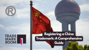 Registering-a-China-Trademark-A-Comprehensive-Guide